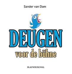 Foto van Deugen voor de bühne - sander van dam - paperback (9789493340015)