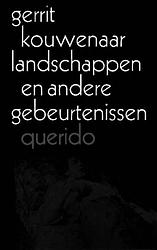 Foto van Landschappen en andere gebeurtenissen - gerrit kouwenaar - ebook (9789021451121)