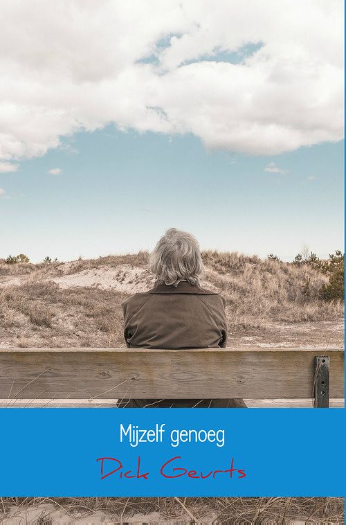 Foto van Mijzelf genoeg - dick geurts - ebook (9789402181616)