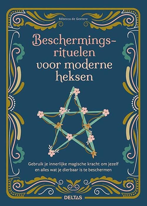 Foto van Beschermingsrituelen voor moderne heksen - rebecca de geetere - paperback (9789044763904)