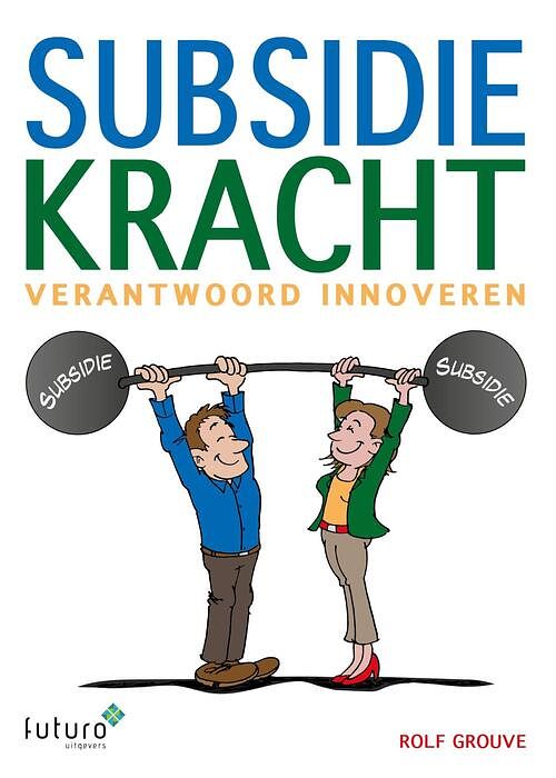 Foto van Subsidiekracht - rolf grouve - ebook (9789492939364)