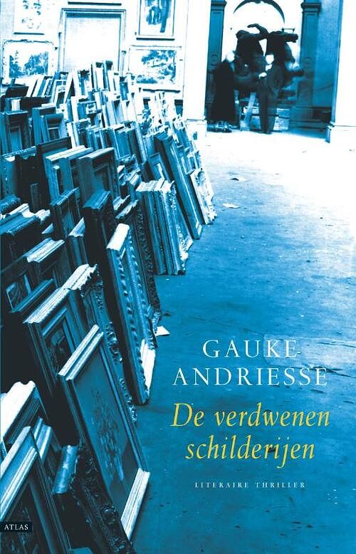 Foto van De verdwenen schilderijen - gauke andriesse - ebook (9789045020389)