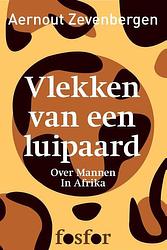 Foto van Vlekken van een luipaard - aernout zevenbergen - ebook (9789462250239)