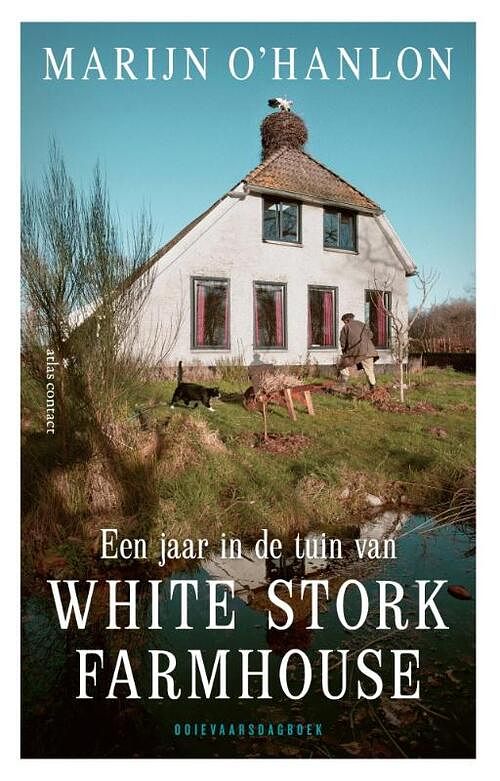 Foto van Een jaar in de tuin van white stork farmhouse - marijn o'shanlon - paperback (9789045047126)