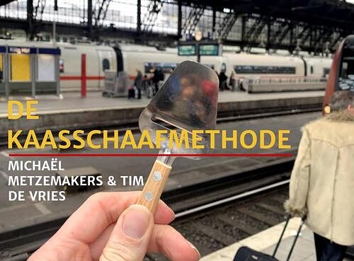 Foto van De kaasschaafmethode - tim de vries & michaël metzemakers - paperback (9789464053968)