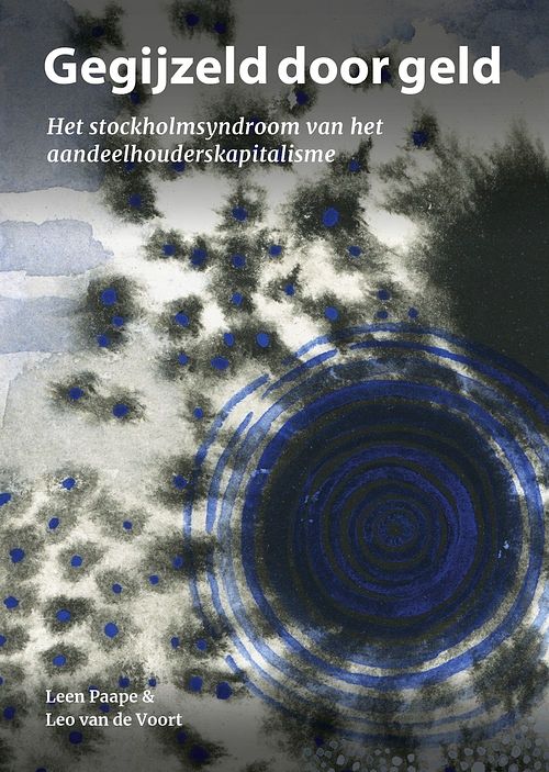 Foto van Gegijzeld door geld - leen paape, leo van de voort - ebook