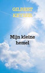 Foto van Mijn kleine hemel - gilbert keyzer - paperback (9789464351743)