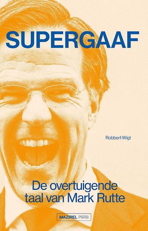 Foto van Supergaaf - robbert wigt - paperback (9789462499744)