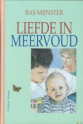 Foto van Liefde in meervoud - bas mijnster - ebook (9789402903621)