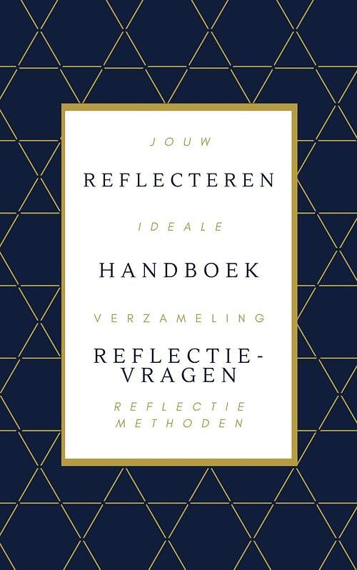 Foto van Reflecteren handboek reflectievragen - rubin alaie - ebook (9789493347236)