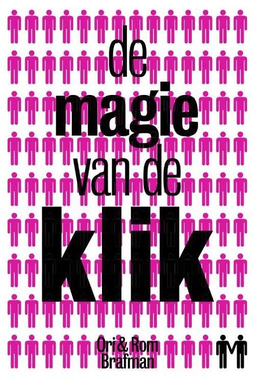 Foto van De magie van de klik - ori brafman, rom brafman - ebook (9789490574598)