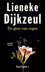 Foto van De geur van regen - lieneke dijkzeul - ebook (9789041415646)