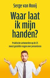 Foto van Waar laat ik mijn handen? - serge van rooij - ebook (9789044978643)