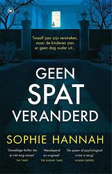 Foto van Geen spat veranderd - sophie hannah - ebook (9789044360493)