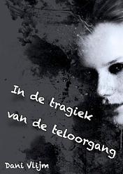 Foto van In de tragiek van de teloorgang - dani vlijm - ebook