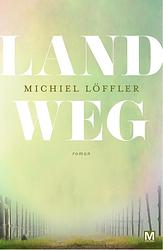 Foto van Land weg - michiel löffler - ebook (9789460688010)