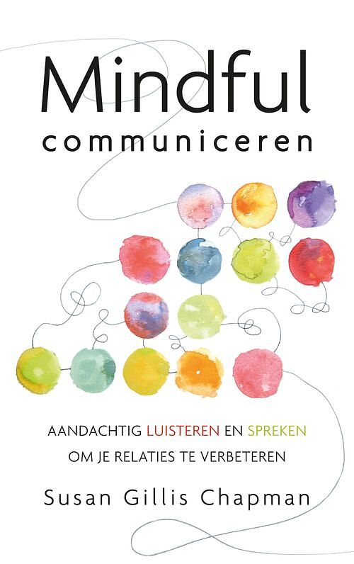 Foto van Mindful communiceren - susan gillis chapman - ebook (9789025904876)