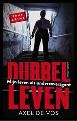 Foto van Dubbel leven - axel de vos - ebook (9789026337185)