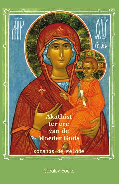 Foto van Akathist ter ere van de moeder gods - romanos de melode - paperback (9789079889334)