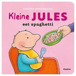 Foto van Kleine jules eet spaghetti - annemie berebrouckx - hardcover (9789464599084)