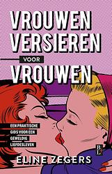 Foto van Vrouwen versieren voor vrouwen - eline zegers - ebook (9789461563002)