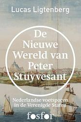 Foto van De nieuwe wereld van peter stuyvesant - lucas ligtenberg - ebook (9789462250352)