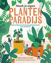 Foto van Maak je eigen plantenparadijs - iris van vliet - ebook