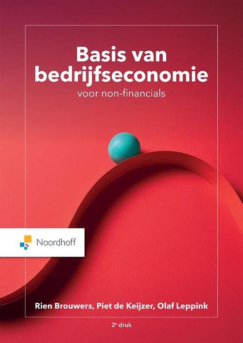 Foto van Basis van bedrijfseconomie voor non-financials - olaf leppink, piet de keijzer, rien brouwers - paperback (9789001278380)