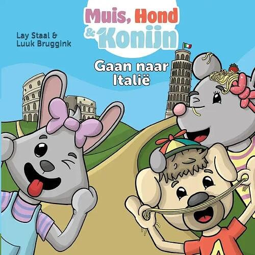 Foto van Muis, hond en konijn gaan naar italië - lay staal & luuk bruggink - paperback (9789464895742)