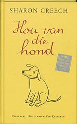 Foto van Hou van die hond - sh. creech - hardcover (9789076347455)
