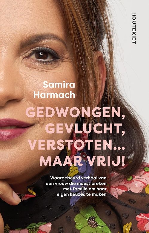 Foto van Gedwongen, gevlucht, verstoten... maar vrij! - samira harmach - ebook