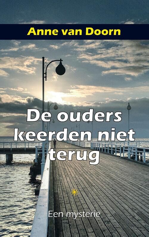 Foto van De ouders keerden niet terug - anne van doorn - ebook (9789492715050)