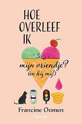 Foto van Hoe overleef ik mijn vriendje? (en hij mij!) - francine oomen - ebook (9789045117980)