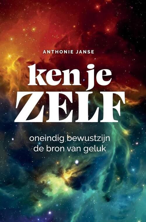 Foto van Ken je zelf - anthonie janse - paperback (9789464487640)