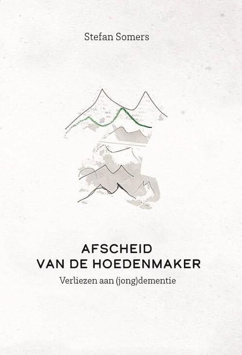 Foto van Afscheid van de hoedenmaker - stefan somers - paperback (9789461173379)