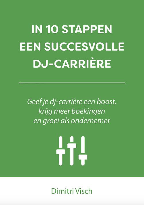 Foto van In 10 stappen een succesvolle dj-carrière - dimitri visch - ebook (9789493187375)