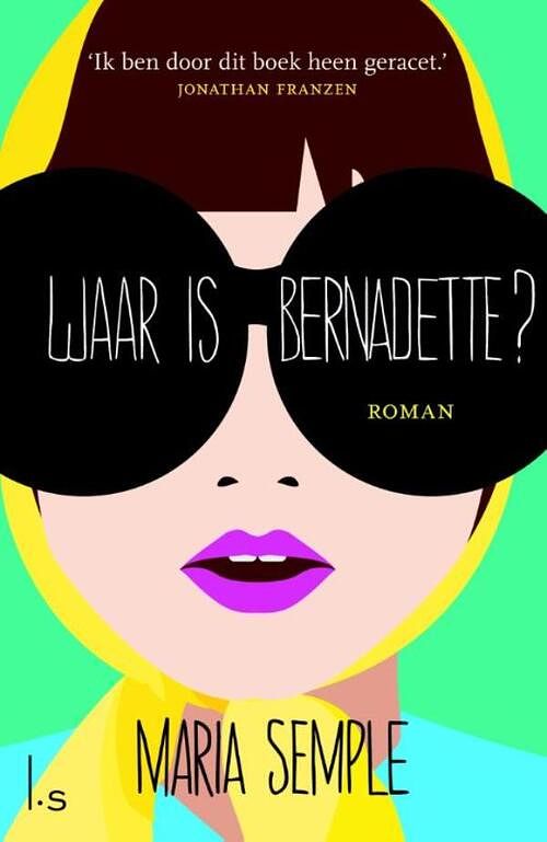 Foto van Waar is bernadette? - maria semple - ebook (9789021806198)