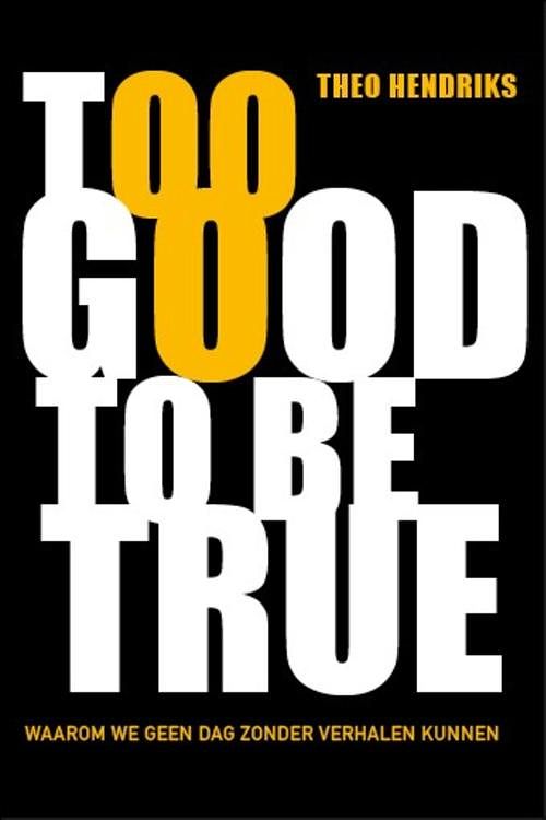 Foto van Too good to be true - theo hendriks - ebook