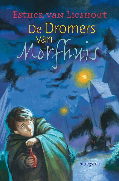 Foto van De dromers van morfhuis - esther van lieshout - ebook (9789021666938)