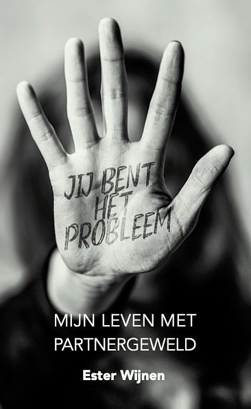 Foto van Jij bent het probleem - ester wijnen - paperback (9789493089273)