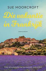 Foto van Die vakantie in frankrijk - sue moorcroft - ebook (9789045216706)