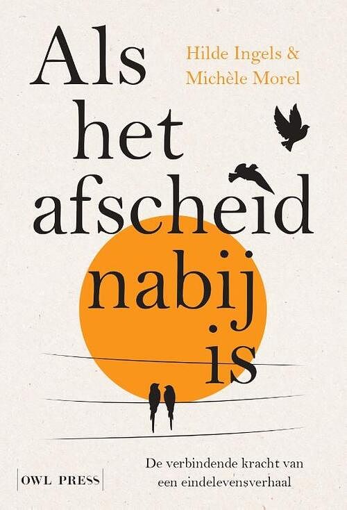 Foto van Als het afscheid nabij is - hilde ingels, michèle morel - paperback (9789072201676)