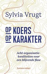 Foto van Op koers op karakter - sylvia vrugt - ebook (9789047014850)