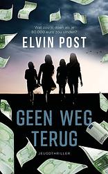 Foto van Geen weg terug - elvin post - ebook (9789026160806)