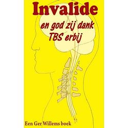 Foto van Invalide en godzijdank tbs erbij