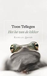 Foto van Het lot van de kikker - toon tellegen - ebook (9789021450407)