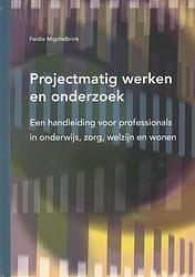 Foto van Projectmatig werken en onderzoek - ferdie migchelbrink - hardcover (9789088502149)