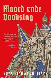 Foto van Moord ende doodslag - kees nieuwenhuijsen - paperback (9789401919838)