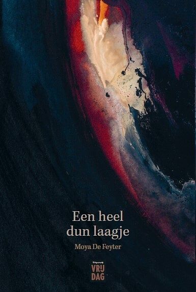 Foto van Een heel dun laagje - moya de feyter - paperback (9789464340792)