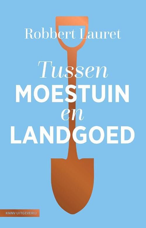 Foto van Tussen moestuin en landgoed - robbert lauret - paperback (9789050119245)